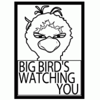 Design - Big Bird's Watching You 