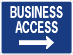 Business Access Road Sign 