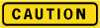 Caution Traffic Sign