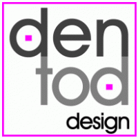 Dentod Design