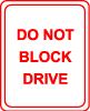 Do Not Block Drive