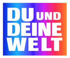 Du Und Deine Welt 