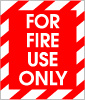 For Fire Use Only