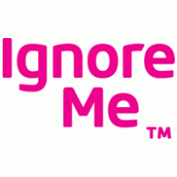 Arts - Ignore Me™ 