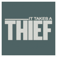 It Takes A Thief
