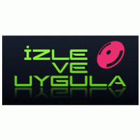 Izle ve Uygula