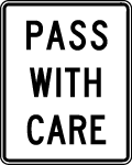 Pass With Care Vector Sign 