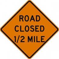 Buildings - Road Closed Half Mile Sign clip art 