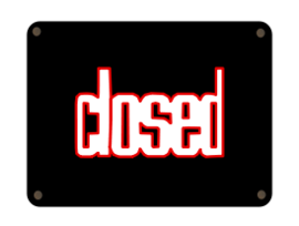 Signs & Symbols - Schild closed 