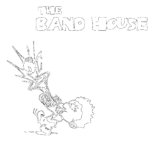 The Band House