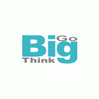 Think big go big