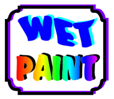 Wet Paint