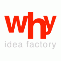 Advertising - WHY Idea Factory 